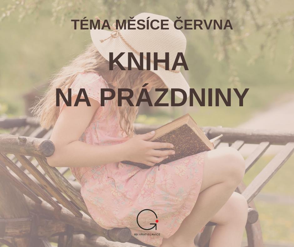 Téma měsíce: KNIHA NA PRÁZNINY